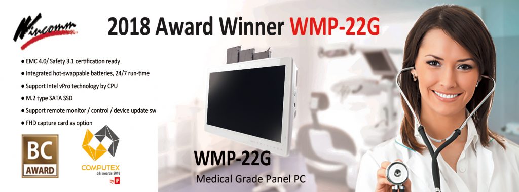 Wincomm Medical Fanless Hot-swappable Batteries Touch Panel PC Has Won the Best Choice Golden Award 2018 and COMPUTEX d&i awards 2018