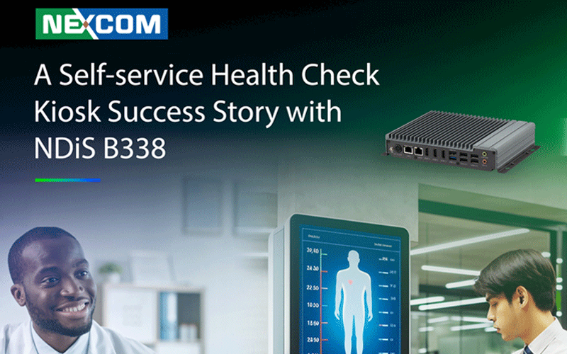 Spotlight On: How Nexcom’s NDiS B338 Visual Edge Computer is Revolutionising Self-Service Health Monitoring
